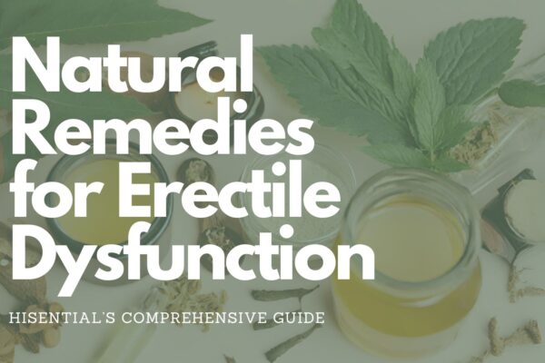 Natural Remedies for Erectile Dysfunction : A Comprehensive Guide