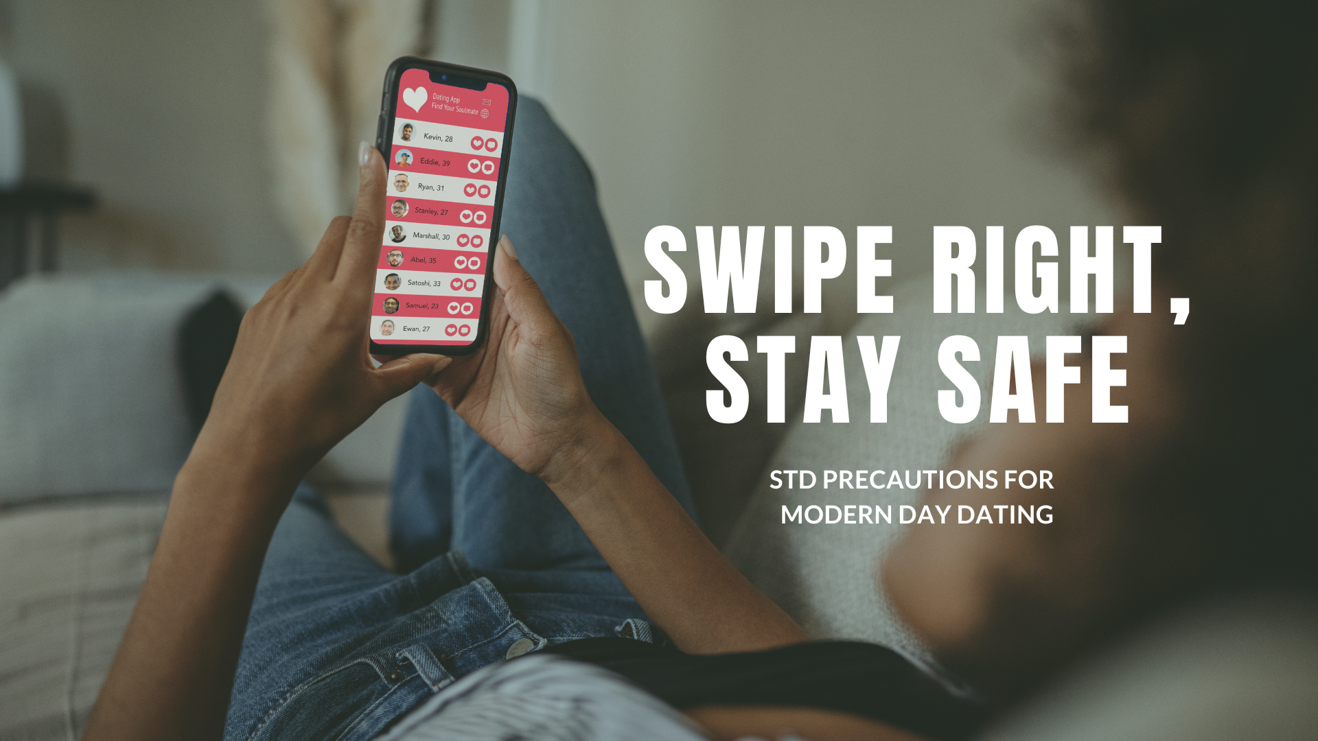 Swipe Right, Stay Safe: STD Precautions with Dating Apps